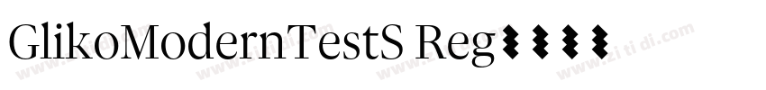 GlikoModernTestS Reg字体转换